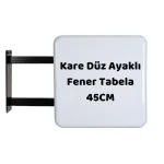 Kare Düz Ayaklı 45 cm Fener Tabela